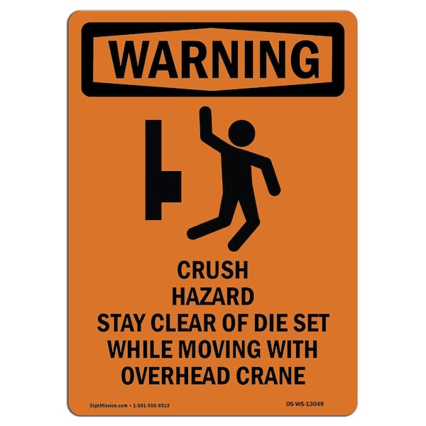 OSHA WARNING Sign, Crush Hazard Stay W/ Symbol, 24in X 18in Aluminum, 18" W, 24" L, Portrait